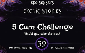5 Cum Challenge (Erotic Audio for Women) [ESES39]