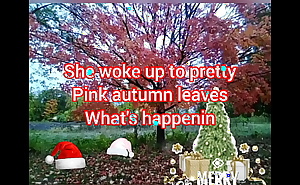 'Pretty brown winter trees with Pink leaves' lyrics(singing extraterrestrial voice without touching)