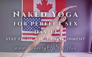 Day 13. Naked YOGA for perfect sex. Theory of Sex CLUB.