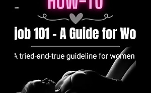 Blowjob 101 - A Guide for Women